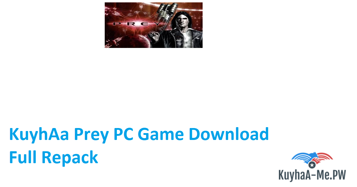 kuyhaa-prey-pc-game-download-full-repack