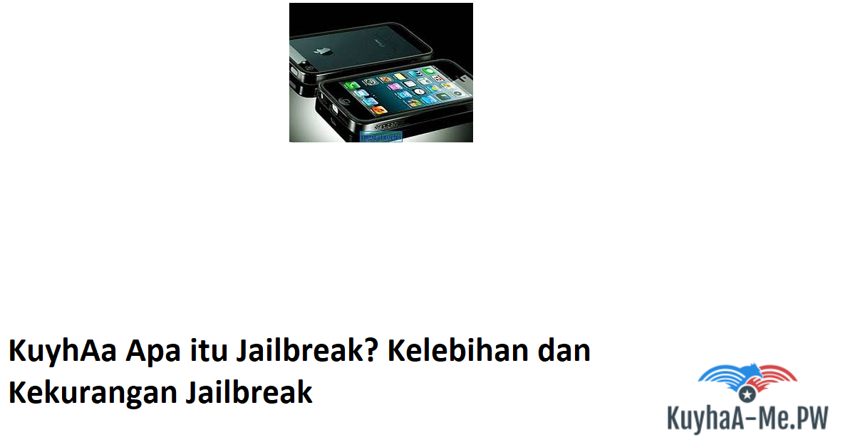 kuyhaa-apa-itu-jailbreak