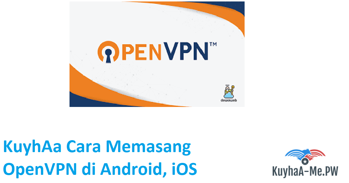 kuyhaa-cara-memasang-openvpn-di-android-ios