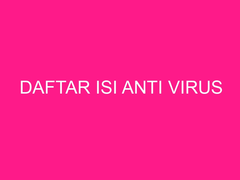 daftar-isi-anti-virus-2