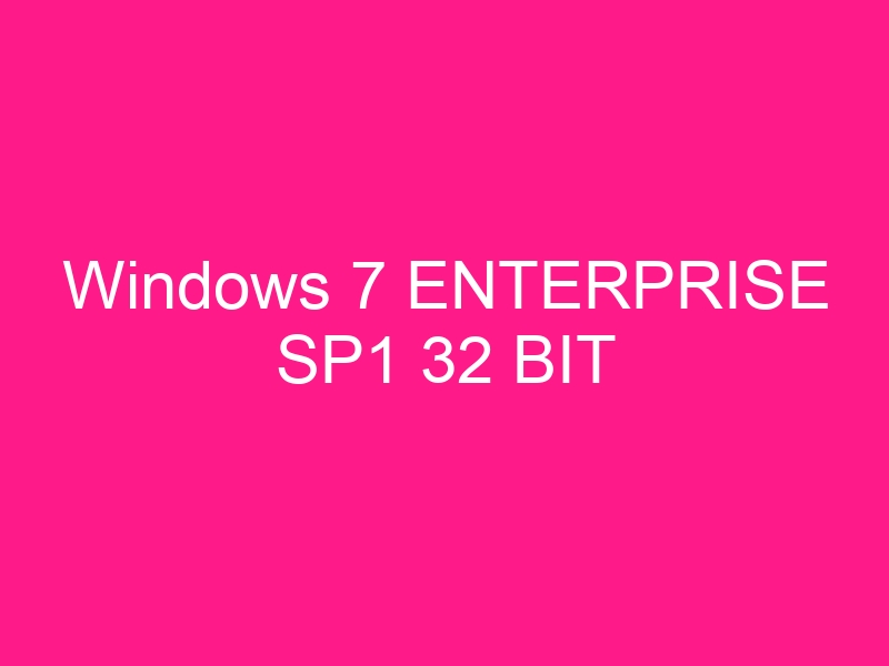 windows-7-enterprise-sp1-32-bit-2
